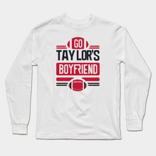 Travis Kelce - Go Taylor's Boyfriend Long Sleeve T-Shirt